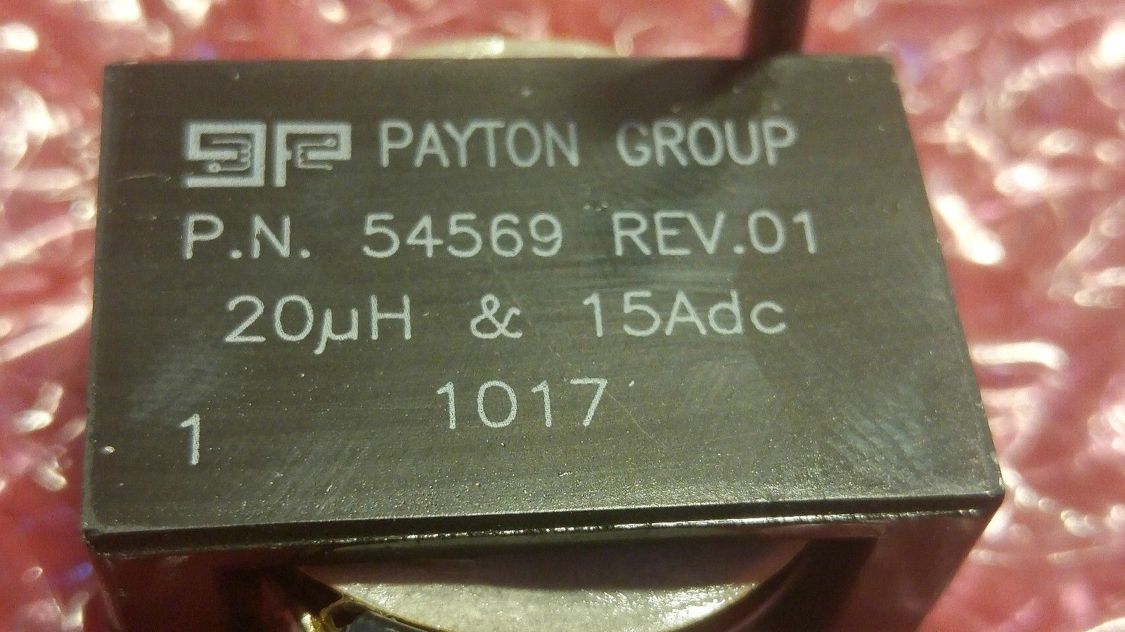 [LOT 46] Payton Group 54569 REV 01 15 Adc 1017 Ind 22uH 3.5A RMS Power SMS